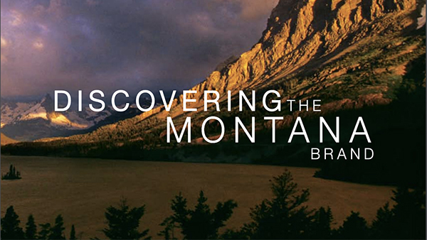 Discovering the Montana Brand
